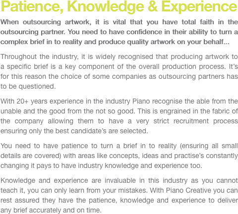 Patience, Knowledge & Experience